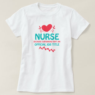 Nurses sind Superhelden T-Shirt