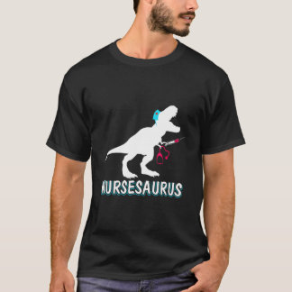 Nursesaurus Krankenschwester-A-Saurus Krankenschwe T-Shirt