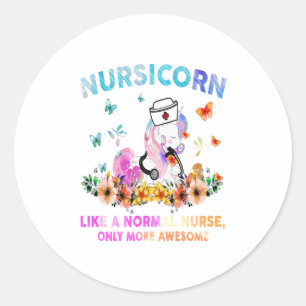 Nursicorn wie eine normale Krankenschwester nur me Runder Aufkleber