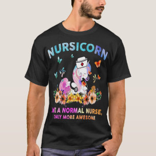 Nursicorn wie eine normale Krankenschwester nur me T-Shirt