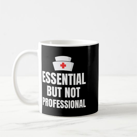 Nursing Degree - Essential But Not Professional  Kaffeetasse (Links)
