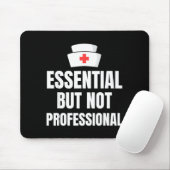 Nursing Degree - Essential But Not Professional Mousepad (Mit Mouse)