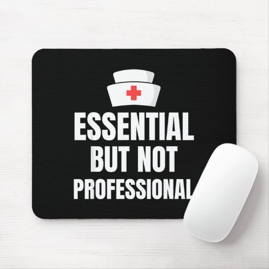 Nursing Degree - Essential But Not Professional Mousepad (Mit Mouse)