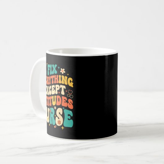 Nursing Humor Retro Groovy I Fix Everything Except Kaffeetasse (Vorderseite Links)
