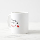 Nursing is a Work of Heart Script Typography Kaffeetasse (Vorderseite Links)