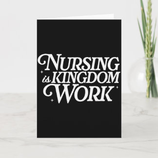 Nursing Is Kingdom Work Christian Nurse Quote Karte