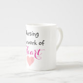 NURSING IST EIN WERK DER HERZLICHEN NURSSCHWERUNG PORZELLANTASSE (Vorderseite Rechts)