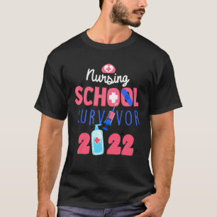 Nursing School Survivor 2022 Abschluss Nurse Grad T-Shirt