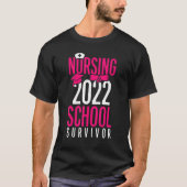 Nursing School Survivor 2022 Nursing Grad Graduati T-Shirt (Vorderseite)