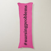 #nursingprobleme auf rosa seitenschläferkissen (Vorderseite Vertikal)