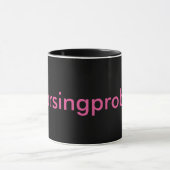 #nursingproblems schwarz/rosa tasse (Zentrum)