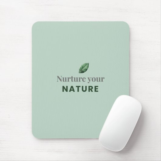 Nurture Your Nature Minimal Motivational Mouse Pad Mousepad (Mit Mouse)