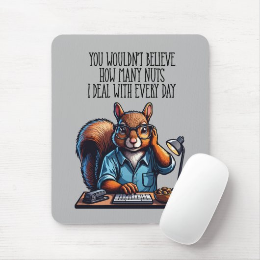 Nüsse im Büro - lustiger Arbeitsplatz Eichhörnchen Mousepad (Mit Mouse)