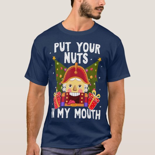 Nüsse in meine Mund-Funny-Gay-Weihnachten stecken T-Shirt (Vorderseite)
