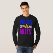 Nüsse oder kein Erdnussgeschlecht zeigen Nüsse-Lie T-Shirt (Vorne ganz)