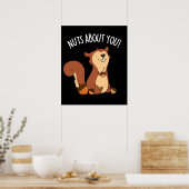 Nüsse über dich lustige Eichhörnchen Pun Dark BG Poster (Küche)