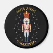 Nüsse über Tchaikovsky Nutcracker Music Black Magnet (Vorne)