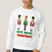Nüsse über Weihnachts Nutcracker Sweatshirt (Vorderseite)