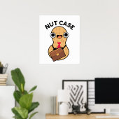 Nut Case Funny Peanut Puns Poster (Heimbüro)