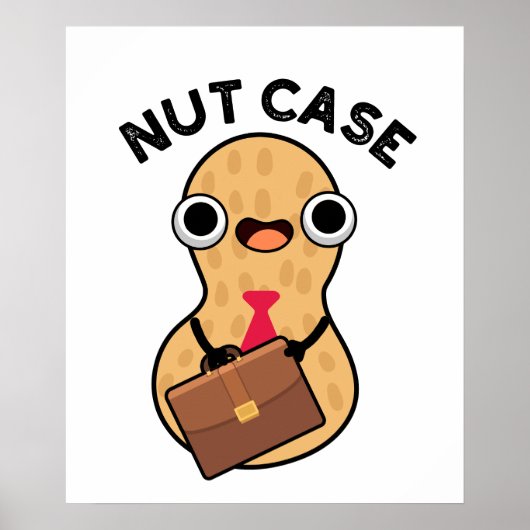 Nut Case Funny Peanut Puns Poster (Vorne)