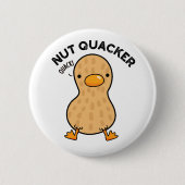 Nut Quacker Funny Peanut Puns Button (Vorderseite)
