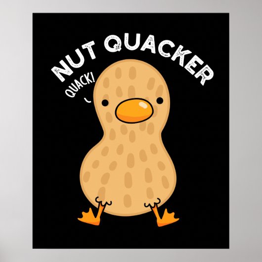 Nut Quacker Funny Peanut Puns Dark BG Poster (Vorne)