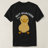 Nut Quacker Funny Peanut Puns T-Shirt (Design vorne)