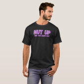 Nut Up and Win Dang Day Premium T-Shirt (Vorne ganz)
