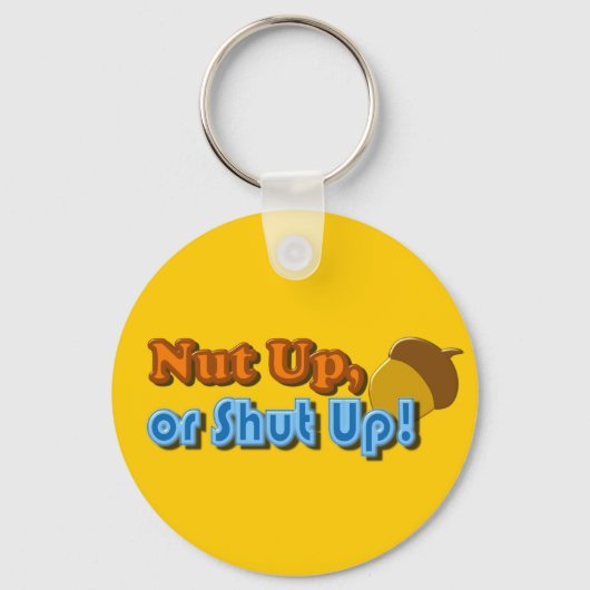Nut Up oder Shup Design Schlüsselanhänger (Vorderseite)