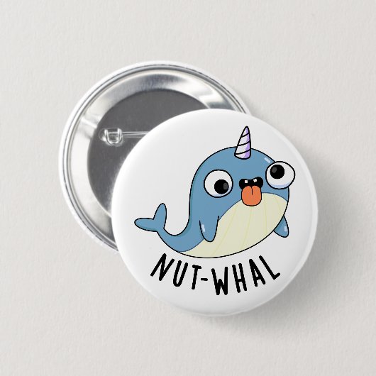 Nut-whal Funny Narwhal Pun Button (Vorne & Hinten)