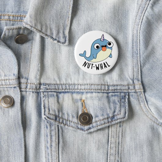 Nut-whal Funny Narwhal Pun Button (Beispiel)