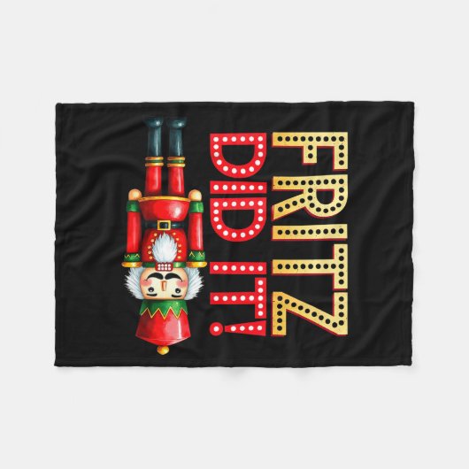 Nutcracker Fritz Did It Clara Funny Christmas Ball Fleecedecke (Vorderseite (Horizontal))