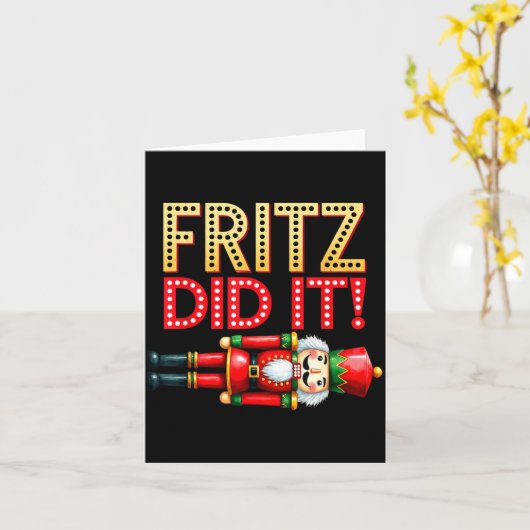 Nutcracker Fritz Did It Clara Funny Christmas Ball Karte (Gelbe Blume)