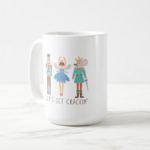 Nutcracker holen wir uns Crackin Coffee Tasse