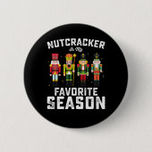 Nutcracker ist mein Lieblingssaison Weihnachtsfeie Button (Vorderseite)