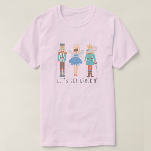 Nutcracker Lassen Sie uns Cracking Unisex T - Shir T-Shirt (Design vorne)