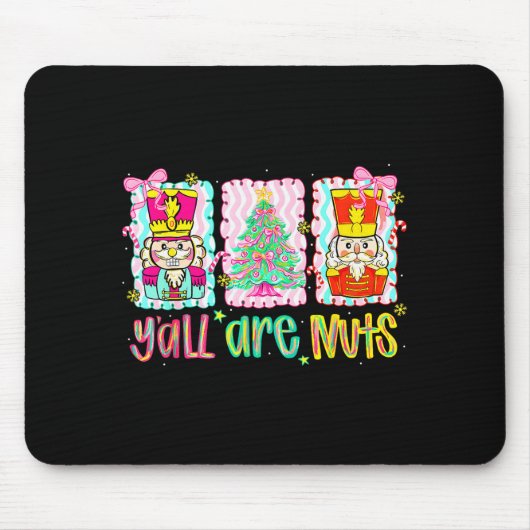 Nutcracker Merry Christmas Y'all Are Nuts Funny Xm Mousepad (Vorne)