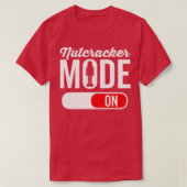 Nutcracker Mode On Ballet Liebe Christmas Ballerin T-Shirt (Design vorne)