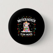Nutcracker Team Mouse Christmas Dance Ballet Merry Button (Vorderseite)