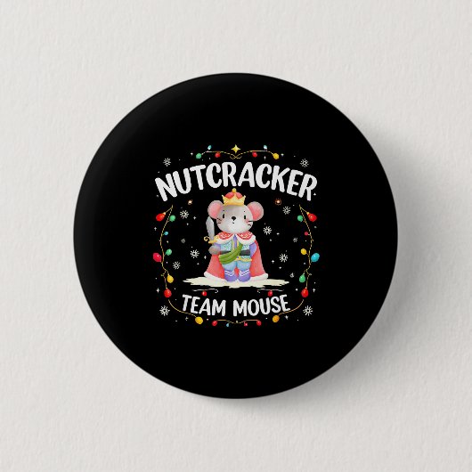 Nutcracker Team Mouse Christmas Dance Ballet Merry Button (Vorderseite)