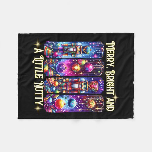 Nutcrackers Merry, Bright And A Little Nutty Funny Fleecedecke (Vorderseite (Horizontal))