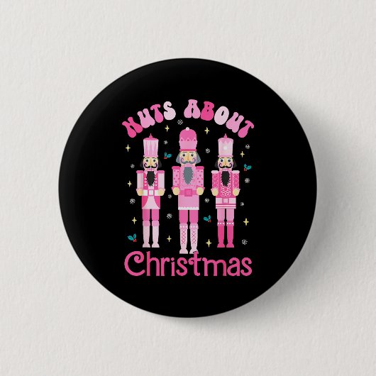 Nuts About Christmas Nutcracker Funny Christmas Button (Vorderseite)