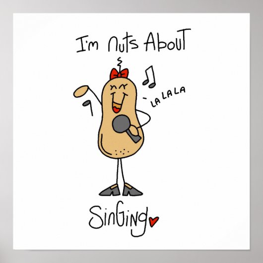 NUTS About Singing T - Shirt and Gifts Poster (Vorne)