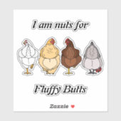 nuts for fluffy butts chicken sticker (Blatt)