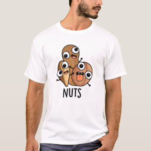 Nuts Funny Nutty Food Puff T-Shirt