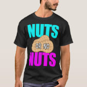 Nuts No Nuts Funny Gender Reveal Tshirt Gender Rev (Vorderseite)