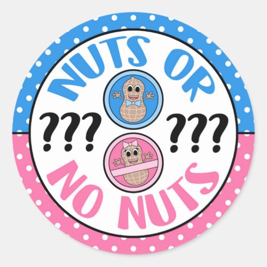 Nuts oder No Nuts thematied Gender offenbaren Aufk Runder Aufkleber (Vorderseite)