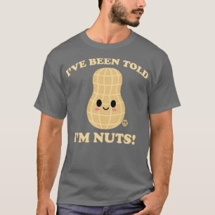 NUTS PEANUT T-Shirt