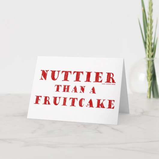 Nuttier als Fruitcake Feiertagskarte (Vorderseite)