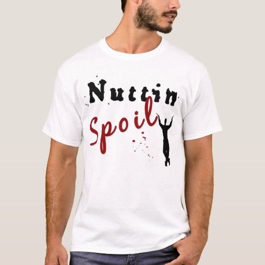 Nuttin Schmutz Naija T - Shirt (Vorderseite)